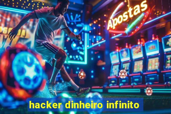 hacker dinheiro infinito